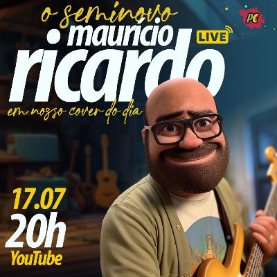 CONHEÇA O LADO MUSICAL DE MAURÍCIO RICARDO | COVER DO DIA #049