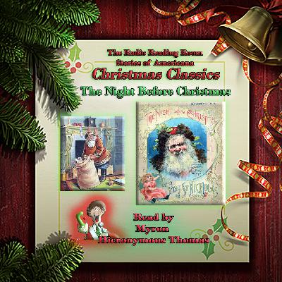 A Visit from St. Nicholas or Twas the Night Before Christmas