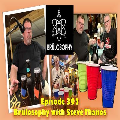 Pubcast 392 - Brülosophy with Steve Thanos