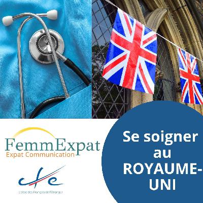 Santé en expatriation : se soigner à Londres ou au Royaume-Uni (UK)