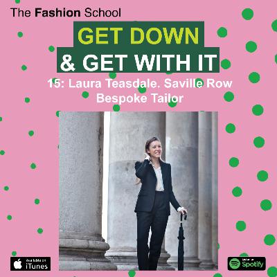 15: Laura Teasdale. Saville Row Bespoke Tailor 15: Laura Teasdale. Saville Row Bespoke Tailor