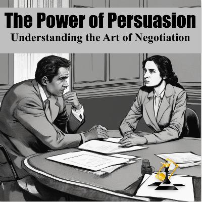 Understanding the Art of Negotiation