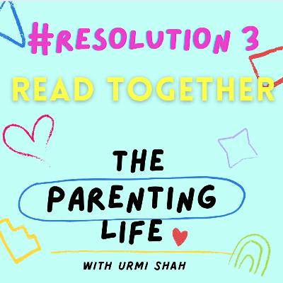 The Parenting life: Let us try this Resolution no 3: Lets Read together and see the beautiful change