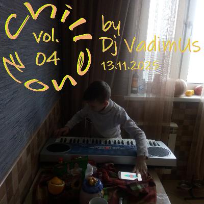 Chill Zone by Dj VadimUs vol.04