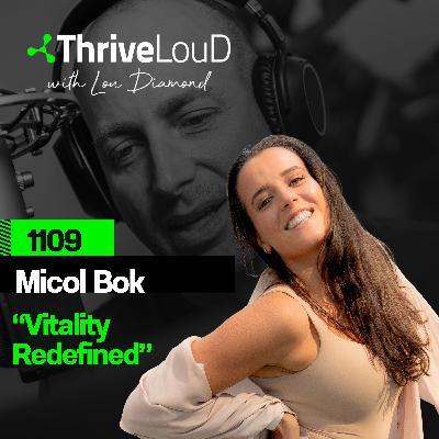 1109: Micol Bok - "VITALITY Redefined"