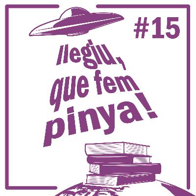 Episodi 15 - Llegiu, que fem pinya!