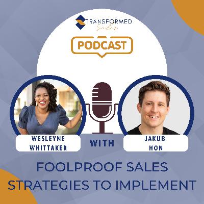 Foolproof Sales Strategies to Implement with Jakub Hon