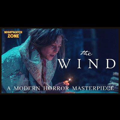 THE WIND (2018) - REVIEW | YOU ARE MISSING OUT ON A GREAT FILM, HERE'S WHY!!