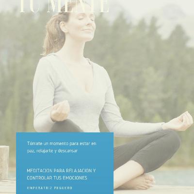 Meditacion de relajación y calma del control de emociones