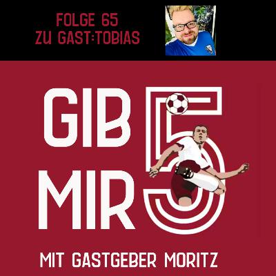 Gib mir 5! / *65* / Tobias