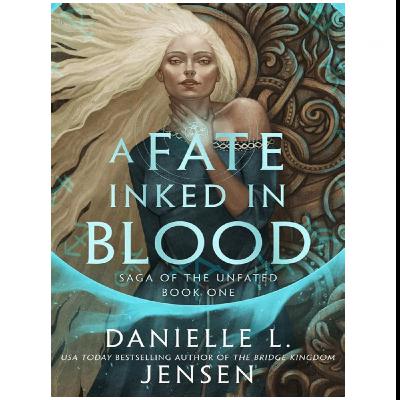 Read (PDF) Book A Fate Inked in Blood (Saga of the Unfated, #1) by : (Danielle L. Jensen)