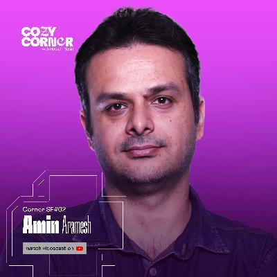 Corner SE02: Amin Aramesh | امین آرامش Corner SE02: Amin Aramesh | امین آرامش