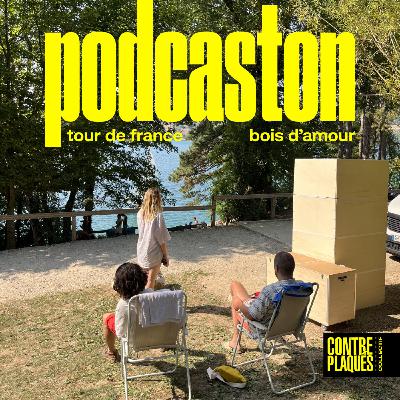 PODCASTON - TOUR DE FRANCE - Bois d'amour (Lac de Paladru)