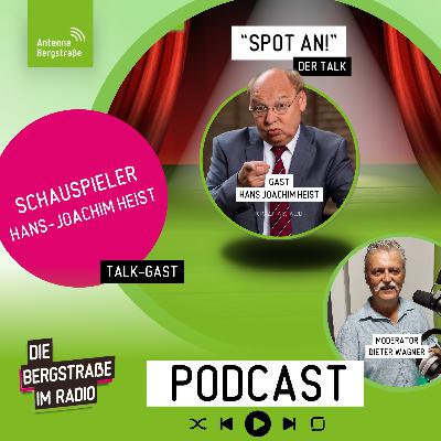 "Spot an!" - Der Talk mit dem Schauspieler Hans-Joachim Heist