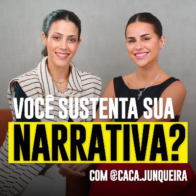 #164 - como materializar seu diferencial atraves da narrativa (com Cacá Junqueira)