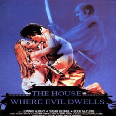 The House Where Evil Dwells (1982) Movie Review The House Where Evil Dwells (1982) Movie Review