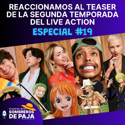 Especial #19 - Reaccionamos al Teaser de la Segunda Temporada del #LiveAction #OnePiece