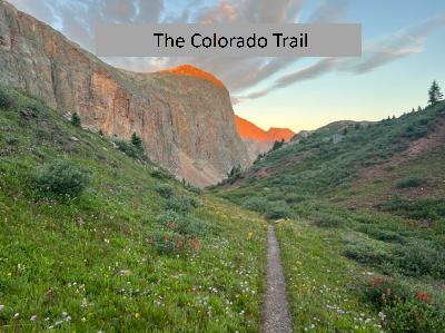 The Colorado Trail 486 miles to Durango: Episode 48 The Colorado Trail 486 miles to Durango: Episode 48