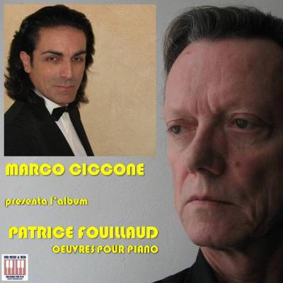 Marco Ciccone presenta il suo album pianistico dedicato a opere di Patrice Fouillaud