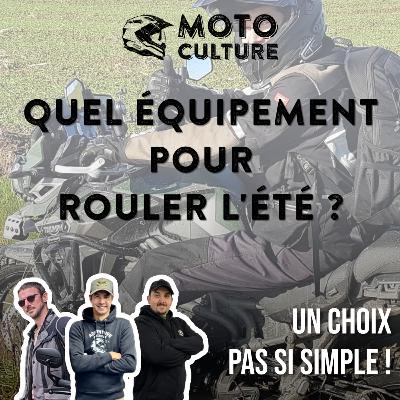 QUEL ÉQUIPEMENT POUR ROULER L'ÉTÉ sur route et en tout terrain : un choix pas si simple ! QUEL ÉQUIPEMENT POUR ROULER L'ÉTÉ sur route et en tout terrain : un choix pas si simple !