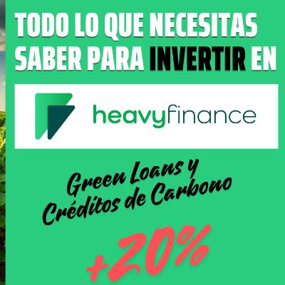 Heavy Finance +20% 🟢 Inversión ecológica de alta rentabilidad 🟢 Green Loans y Créditos de Carbono