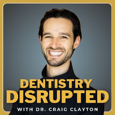 8. Betting on Yourself: Disrupting the Norm in Dentistry with Guest Dr. Avi Patel 8. Betting on Yourself: Disrupting the Norm in Dentistry with Guest Dr. Avi Patel
