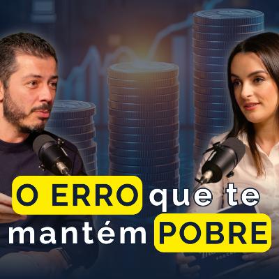 #7 | Sérgio Rodrigues: O SEGREDO que os RICOS NÃO contam! #7 | Sérgio Rodrigues: O SEGREDO que os RICOS NÃO contam!
