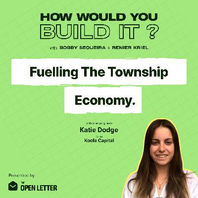Empowering the Township Economy | Katie Dodge | Koola Capital Empowering the Township Economy | Katie Dodge | Koola Capital