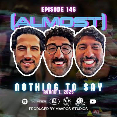 #146 Nothing To Say | Round 1, 2025 #146 Nothing To Say | Round 1, 2025