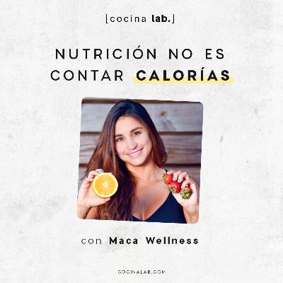 Nutrición no es contar calorías
