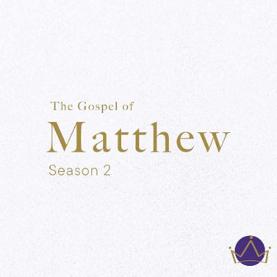 The Gospel of Matthew Season 2 | Week 2 | Matthew 7:21-29