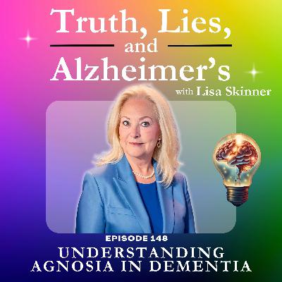 Understanding Agnosia in Dementia Understanding Agnosia in Dementia