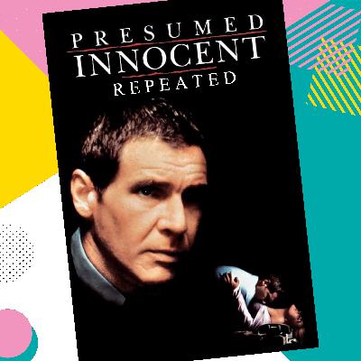 Presumed Innocent ᐊᐊ Repeated Presumed Innocent ᐊᐊ Repeated