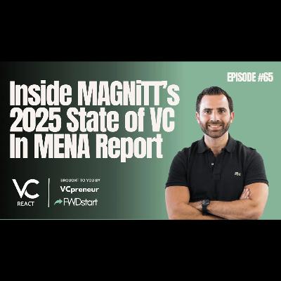 VC React MENA E65: VC Funding Is Up 74%, Deals Are Up 6%, Magnitt’s 2025 State of VC In MENA VC React MENA E65: VC Funding Is Up 74%, Deals Are Up 6%, Magnitt’s 2025 State of VC In MENA