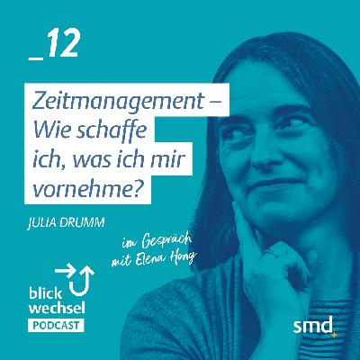 _12 Zeitmanagement - Wie schaffe ich, was ich mir vornehme? _12 Zeitmanagement - Wie schaffe ich, was ich mir vornehme?