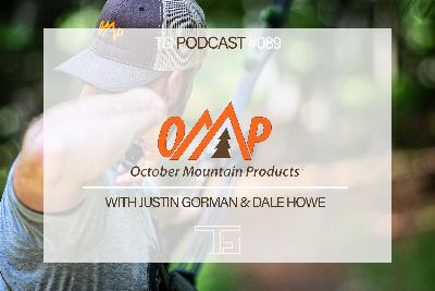 EPISODE: 089 – OMP (With Justin Gorman & Dale Howe)