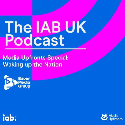 Media Upfronts Special: Waking up the Nation, with Bauer Media