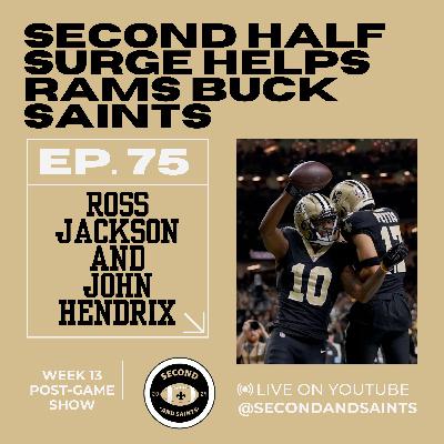 Second Half Surge Helps Rams Buck Saints: Week 13 Post-Game Show Second Half Surge Helps Rams Buck Saints: Week 13 Post-Game Show