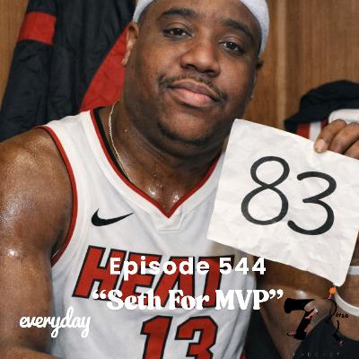 Season 11 Episode 544 “Seth For MVP”