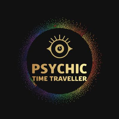 What it Means to Be a Psychic Time Traveller