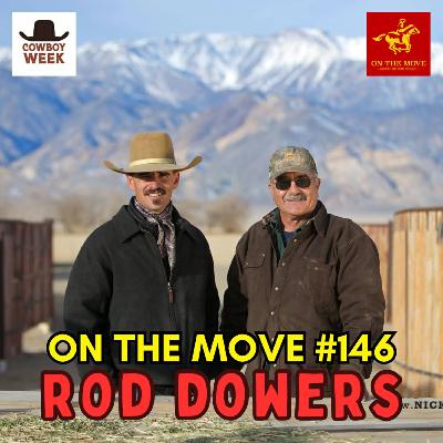 #146. Rod Dowers | Farming and Ranching in Nevada #146. Rod Dowers | Farming and Ranching in Nevada