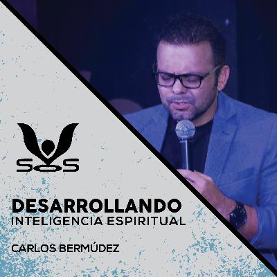 Episodio 36 📺 - Desarrollando inteligencia espiritual - Carlos Bermúdez