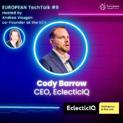 10. Scaling Cybersecurity in Europe: Tackling Talent Gaps, Growth Capital, and Innovation Challenges, Cody Barrow, EclecticIQ 10. Scaling Cybersecurity in Europe: Tackling Talent Gaps, Growth Capital, and Innovation Challenges, Cody Barrow, EclecticIQ