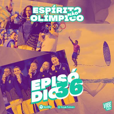 Vibecast 36 - Espírito Não Olímpico