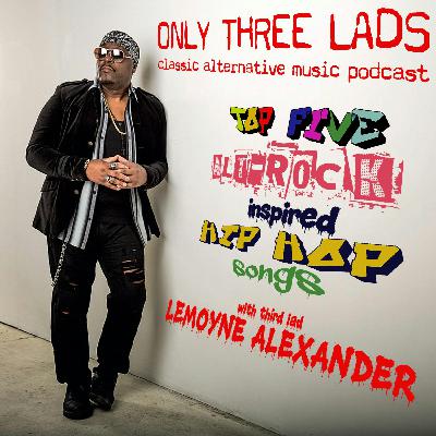 E290 - Lemoyne Alexander - Top 5 Alt-Rock Inspired Hip-Hop Songs