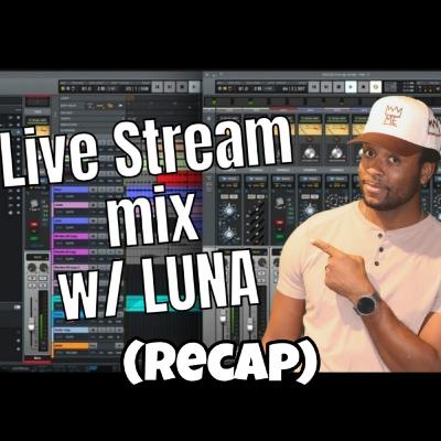 #80 Going LIVE w/ LUNA (RECAP)