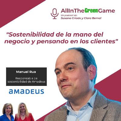 Manuel Rua, responsable de sostenibilidad en Amadeus: "Sostenibilidad de la mano del negocio y pensando en los clientes"