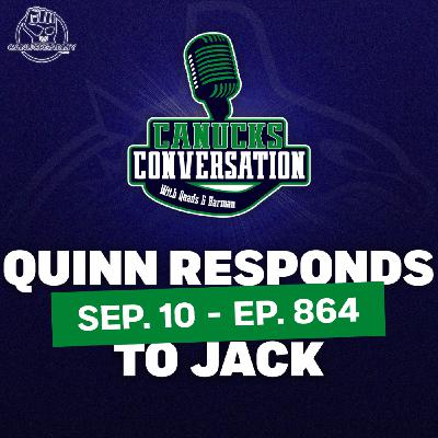 Sep 10: Quinn Hughes responds to Jack's comments ft. Matt Larkin (ep. 864)