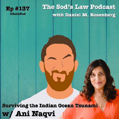 Surviving the Indian Ocean Tsunami w/ Ani Naqvi