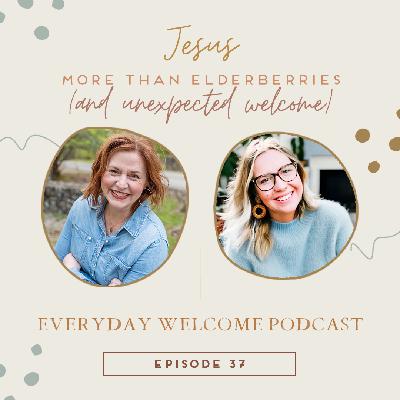 Jesus More Than Elderberries with Noelle Talley Jesus More Than Elderberries with Noelle Talley